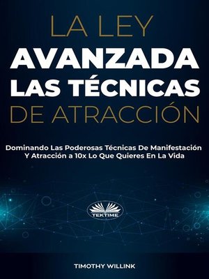 cover image of La Ley Avanzada Las Técnicas De Atracción